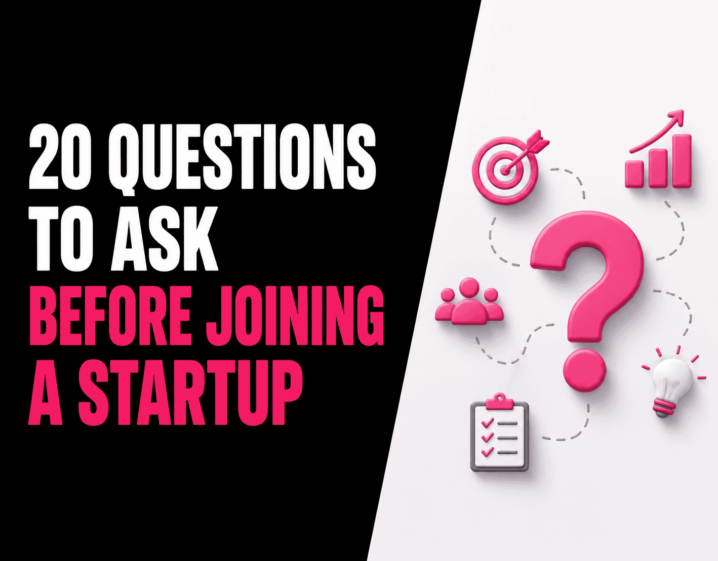 20 Questions to Ask Before Joining a Startup